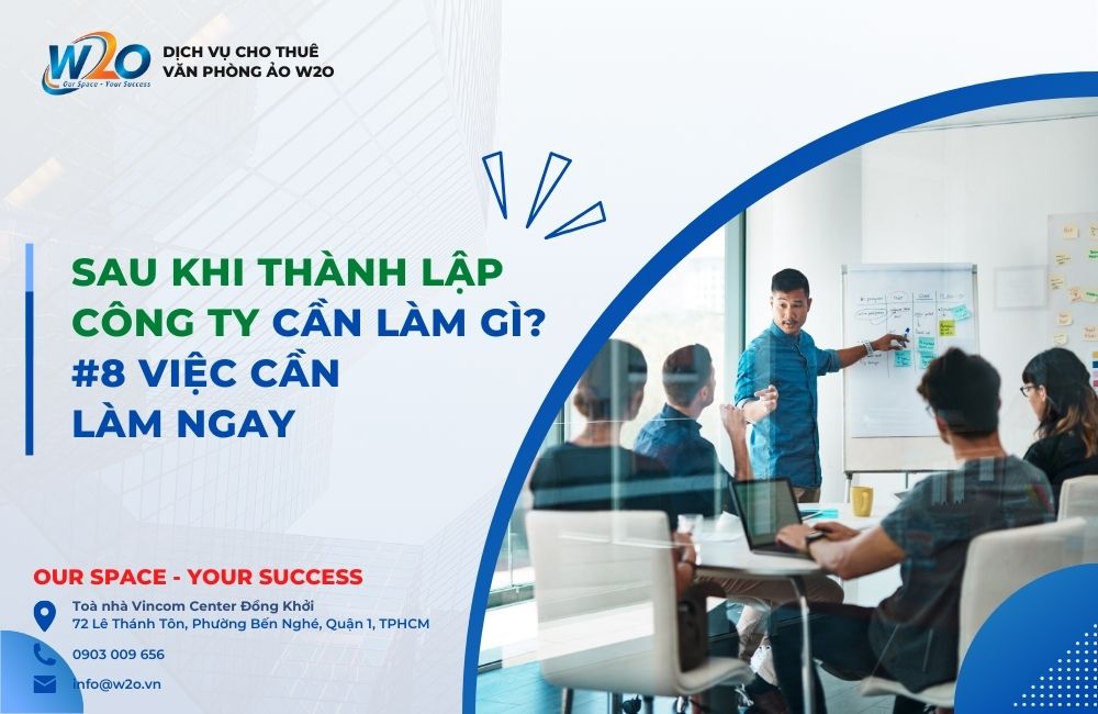 Sau khi thành lập công ty cần làm gì